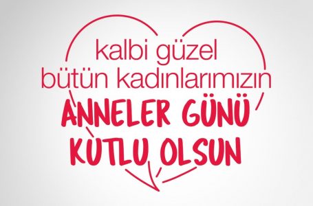 Anneler Günümüz Kutlu Olsun